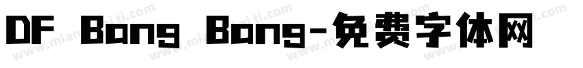 DF Bang Bang字体转换